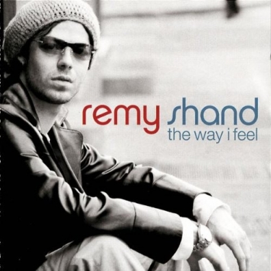 The Way I Feel Remy Shand (Реми Шанд): The Way I Feel