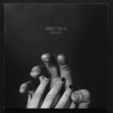 July Talk (Джули Талк): Touch