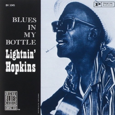 Lightnin' Hopkins (Лайтнин Хопкинс): Blues In My Bottle