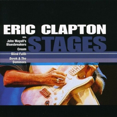 Eric Clapton (Эрик Клэптон): Stages