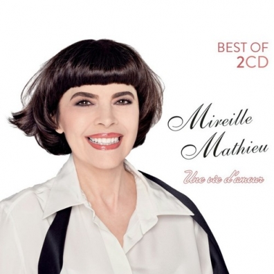 Mireille Mathieu (Мирей Матье): Une Vie D'Amour - Best Of