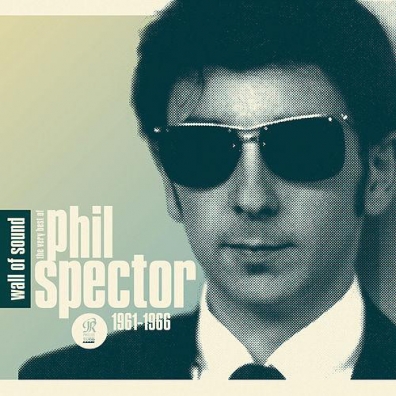 Wall Of Sound: The Very Best Of Phil Spe