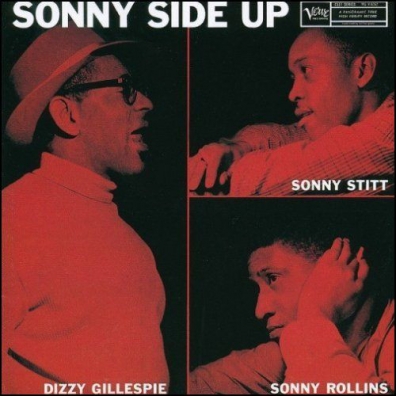 Dizzy Gillespie (Диззи Гиллеспи): Sonny Side Up