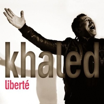 Khaled (Халед): Liberte