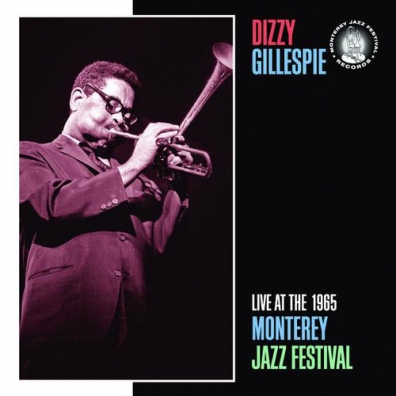 Dizzy Gillespie (Диззи Гиллеспи): Live At The 1965 Monterey Jazz Festival