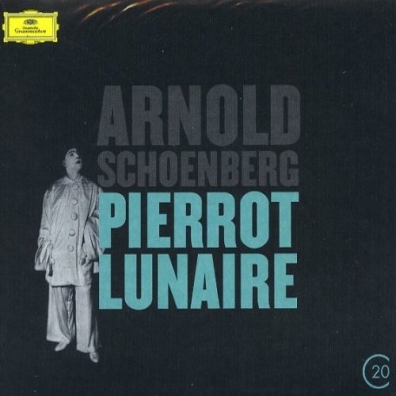 Schoenberg: Pierrot Lunaire Pierre Boulez (Пьер Булез): Schoenberg: Pierrot Lunaire