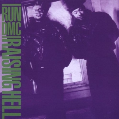 Run-D.M.C. (Ран Ди Эм Си): Raising Hell