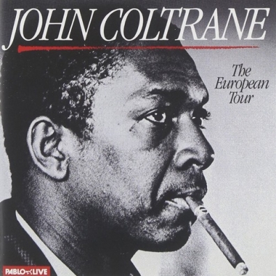 John Coltrane (Джон Колтрейн): The European Tour
