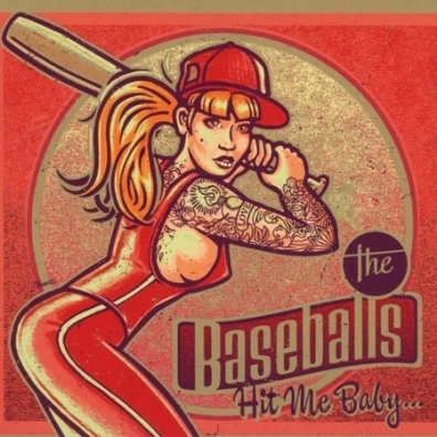 The Baseballs (Зе Басебалс): Hit Me Baby…