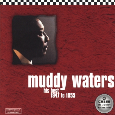 Muddy Waters (Мадди Уотерс): His Best 1947 To 1955