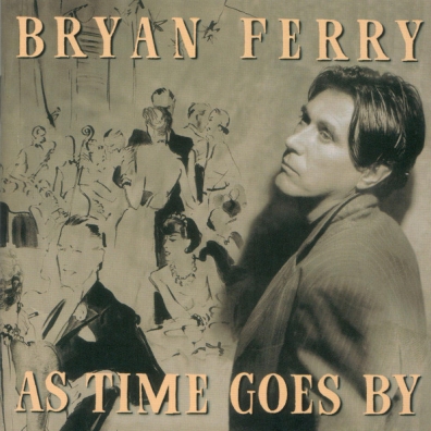 Bryan Ferry (Брайан Ферри): As Time Goes By