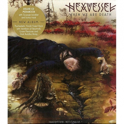 HEXVESSEL (ХЕXВЕССЕЛ): When We Are Death
