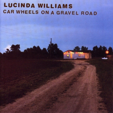 Lucinda Williams (Люсинда Уильямс): Car Wheels On A Gravel Road