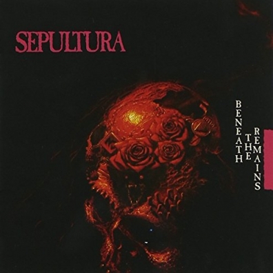 Beneath The Remains Sepultura (Сепультура): Beneath The Remains