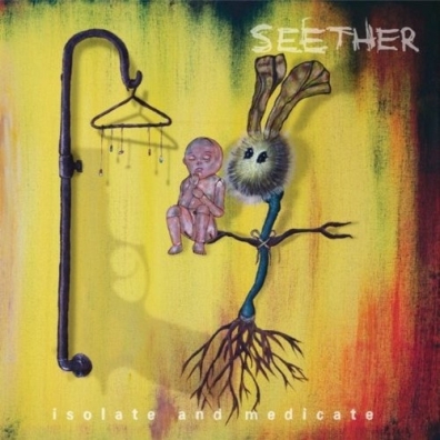 Isolate And Medicate Seether (Сизер): Isolate And Medicate