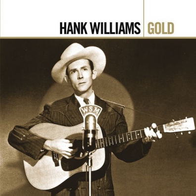 Hank Williams (Хэнк Уильямс): Gold