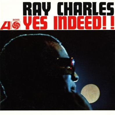 Ray Charles (Рэй Чарльз): Yes Indeed!