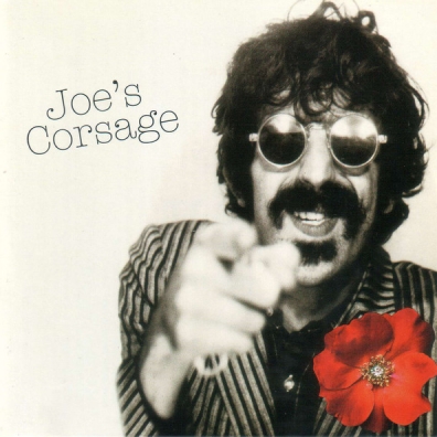Frank Zappa (Фрэнк Заппа): Joe's Corsage