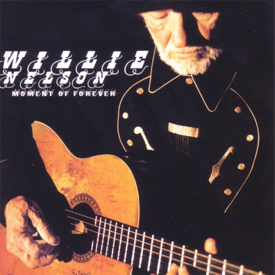 Willie Nelson (Вилли Нельсон): Moment Of Forever