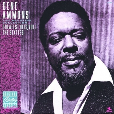 Gene Ammons (Джин Эммонс): Greatest Hits, Vol. 1 - The Sixties