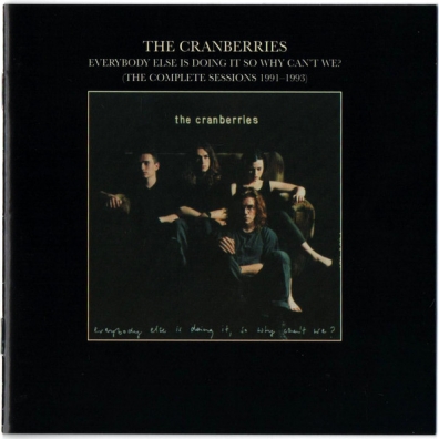 Everybody Else Is Doing It, So Why Can't We? The Cranberries (Зе Кранберриес): Everybody Else Is Doing It, So Why Can't We?