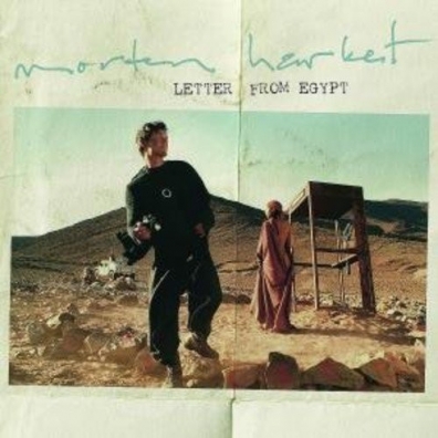 Morten (ex. A-ha) Harket (Мортен Харкет): Letter From Egypt