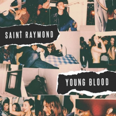 Saint Raymond (Сайнт Раймонд): Young Blood