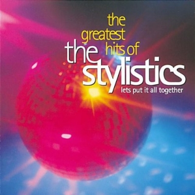 The Stylistics (Зе Стайлистикс): Greatest Hits