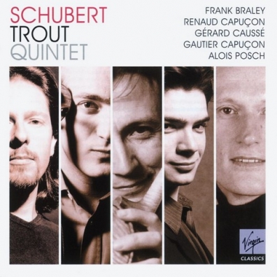 The Trout Quintet Renaud Capucon (Рено Капюсон): The Trout Quintet