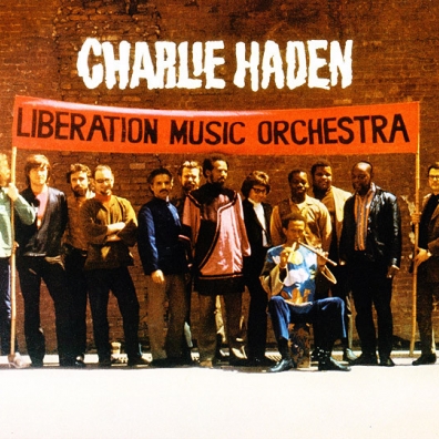 Charlie Haden (Чарли Хейден): Liberation Music Orchestra