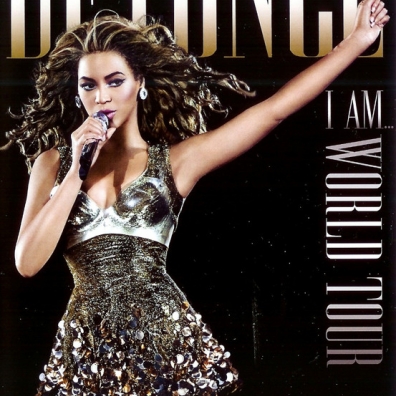 Beyoncé (Бейонсе): I Am...World Tour