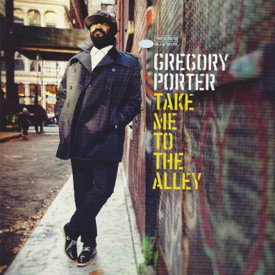 Take Me To The Alley Gregory Porter (Грегори Портер): Take Me To The Alley