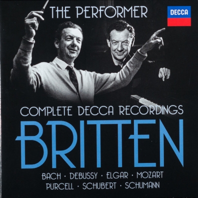 Benjamin Britten (Бенджамин Бриттен): The Performer: Complete Decca Recordings