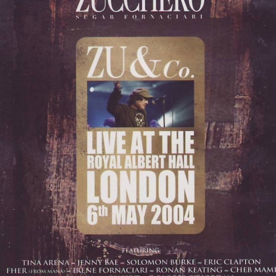 Zu & Co. / Live At The Royal Albert Hall Zucchero (Дзуккеро): Zu & Co. / Live At The Royal Albert Hall