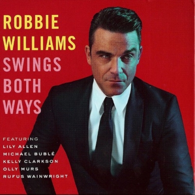 Robbie Williams (Робби Уильямс): Swings Both Ways