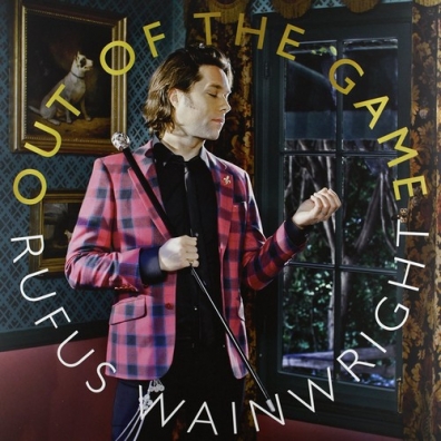 Rufus Wainwright (Руфус Уэйнрайт): Out Of The Game