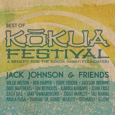 Jack Johnson (Джек Джонсон): Jack Johnson & Friends: Best Of Kokua Festival