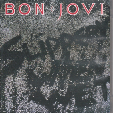 Bon Jovi (Бон Джови): Slippery When Wet
