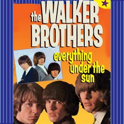 Walker Brothers (Валкер Бразерз): Everything Under The Sun