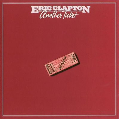 Eric Clapton (Эрик Клэптон): Another Ticket