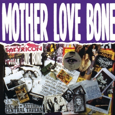 Mother Love Bone Mother Love Bone (Мазер Лав Бон): Mother Love Bone