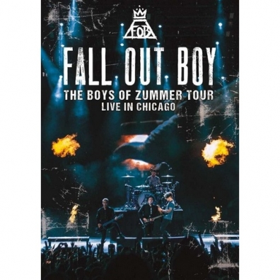 Fall Out Boy (Фоллаут Бой): Boys Of Zummer: Live In Chicago