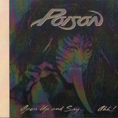 Poison (Пойзон ): Flesh & Blood/ Open Up And Say...Ahh!