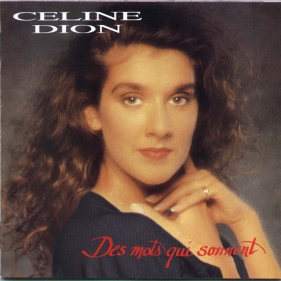 Celine Dion (Селин Дион): Des Mots Qui Sonnent