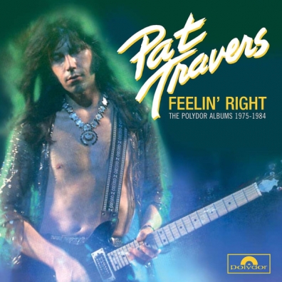 Feelin' Right: The Polydor Albums Pat Travers (Пэт Трэверс): Feelin' Right: The Polydor Albums