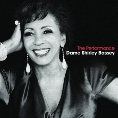 The Performance Shirley Bassey (Ширли Бэсси): The Performance