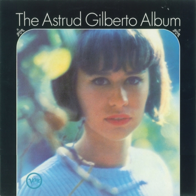 Astrud Gilberto (Аструд Жилберту): The Astrud Gilberto Album