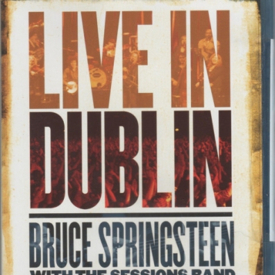 Bruce Springsteen (Брюс Спрингстин): Live In Dublin