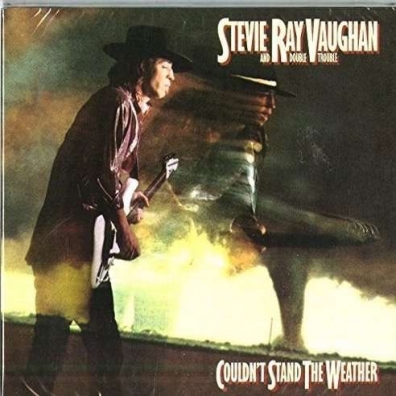Stevie Ray Vaughan (Стиви Рэй Вон): Couldn'T Stand The Weather