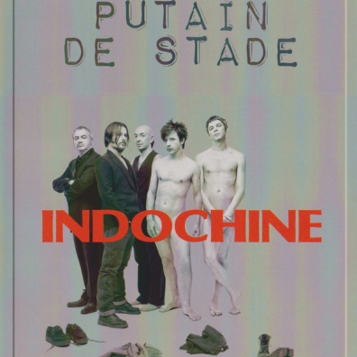 Indochine (Индошайн): Putain De Stade